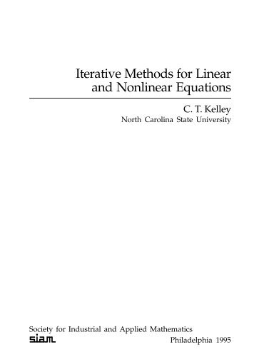 Iterative Methods for Linear and Nonlinear Equations - SIAM