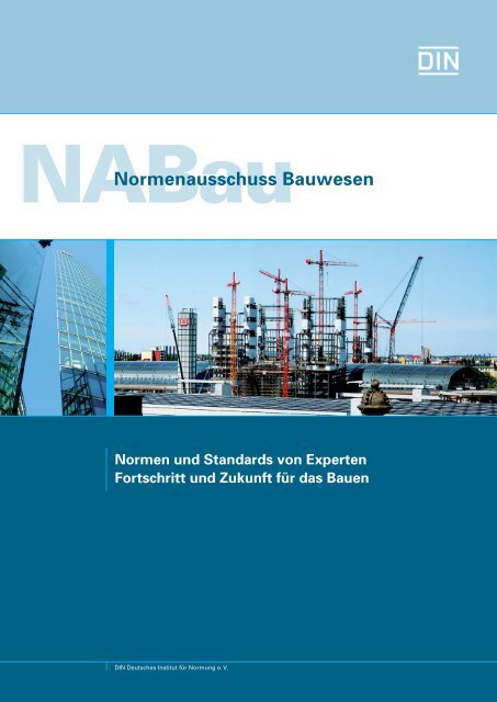 Normenausschuss Bauwesen - NABau - DIN Deutsches Institut für ...