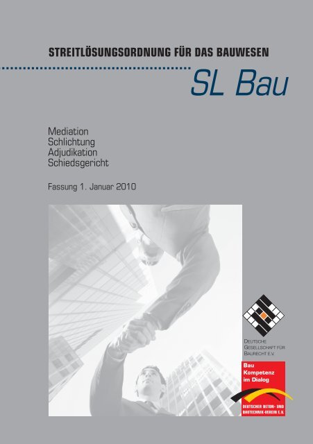 Streitlösungsordnung für das Bauwesen (SL Bau) - Baupreis - SV