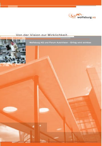 Von der Vision zur Wirklichkeit - Wolfsburg AG