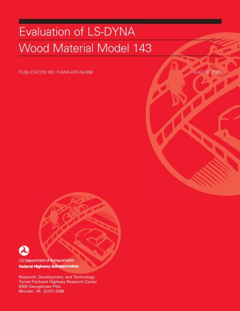 Evaluation of LS-DYNA Wood Material Model 143 - FHWA - U.S. ...