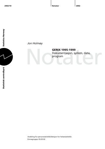 GERIX 1995-1999. Dokumentasjon, system, data, program (Notat