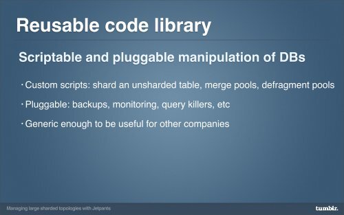 Managing large sharded MySQL topologies with Jetpants - Percona