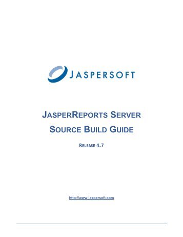 JasperReports Server Build Guide - Jaspersoft Community