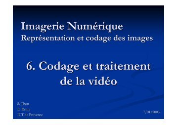 6. Codage et traitement de la vidéo - IUT d'Arles