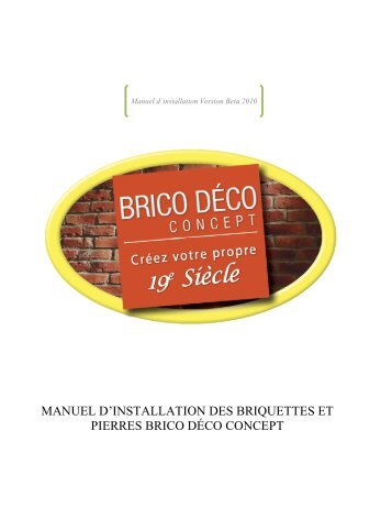 Manuel d'installation complet de la briquette et - Brico Déco Concept