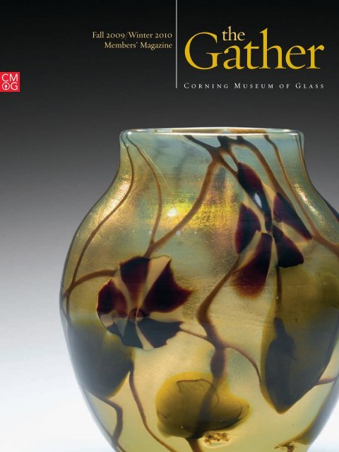 The Gather - Corning Museum of Glass Members' Magazine (Fall ...