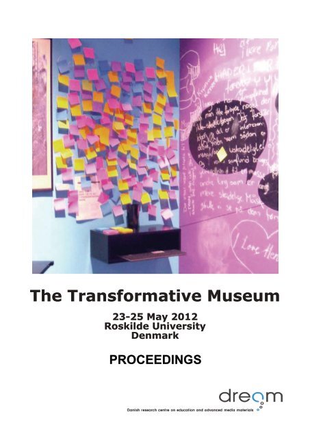 Find the proceedings here The Transformative Museum