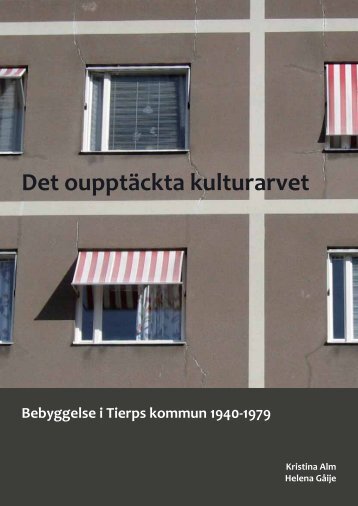 Det oupptäckta kulturarvet - komplett.indd - Tierps kommun