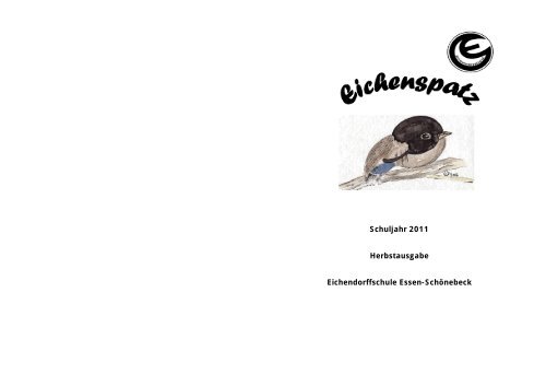 Schuljahr 2011 Herbstausgabe Eichendorffschule Essen-Schönebeck