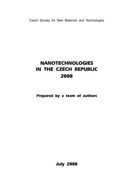 NANOTECHNOLOGIES IN THE CZECH REPUBLIC 2008