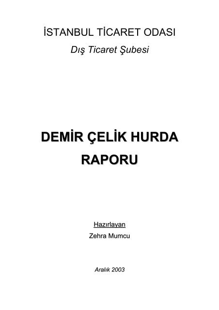 Dış Ticaret Şubesi DEMİR ÇELİK HURDA RAPORU - ITO