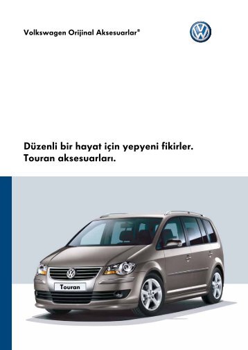 Düzenli bir hayat için yepyeni fikirler. Touran ... - Volkswagen