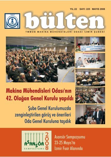 BÜLTEN Mayıs 2008 Yıl: 2 2 Sayı - Makina Mühendisleri Odası