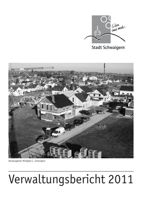 Lesen Sie hier den Verwaltungsbericht 2011 der ... - Stadt Schwaigern
