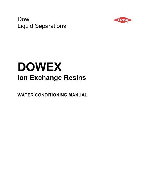 DOWEX Ion Exchange Resins WATER CONDITIONING MANUAL