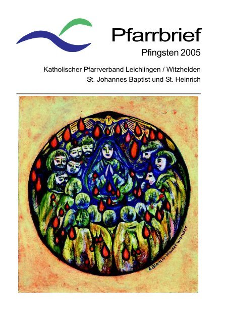 Pfarrbrief Pfingsten 2005 - kath. Pfarrgemeinde St. Johannes Baptist ...