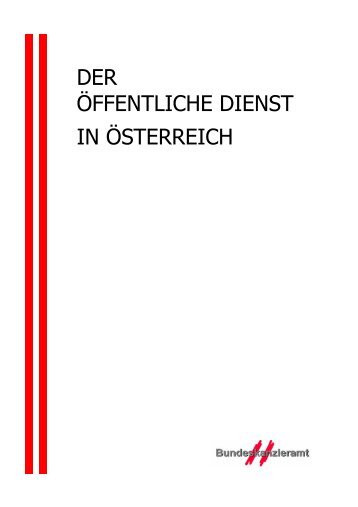 DER ÖFFENTLICHE DIENST IN ÖSTERREICH - Bundeskanzleramt ...
