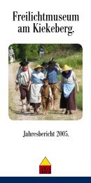 Jahresbericht 2005 - Freilichtmuseum am Kiekeberg
