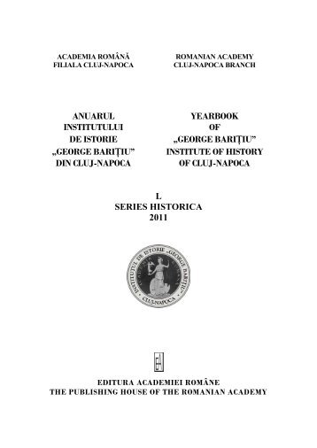 Anuar 2011.pdf - Anuarul Institutului de Istorie "George Baritiu"