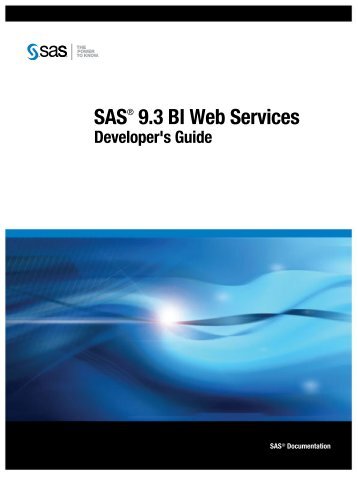 SAS 9.3 BI Web Services Developer's Guide