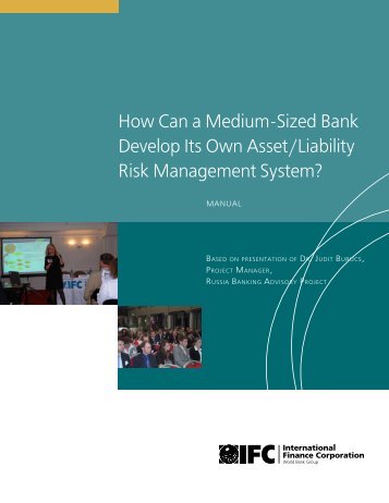 How Can a Medium-Sized Bank Develop Its Own Asset ... - IFC