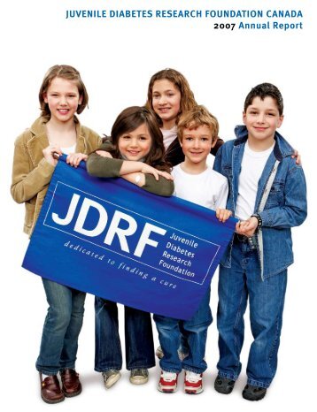 to view our 2007 Annual Report - JDRF Canada