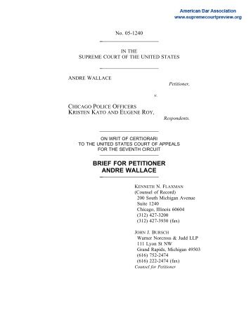 Brief for Petitioner in Andrew Wallace v. Chicago Police ... - Oyez