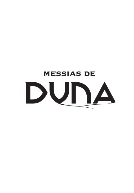 Messias de Duna_final.indd - Editora Aleph