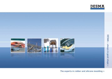 The experts in rubber and silicone moulding ... - bei der DESMA