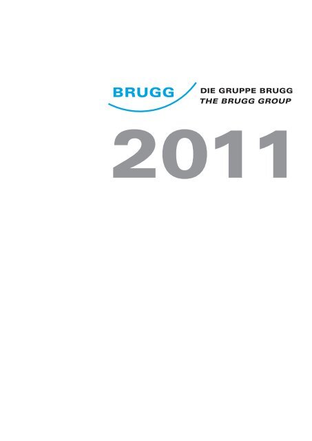 Die Gruppe BruGG The Brugg group - Geobrugg AG