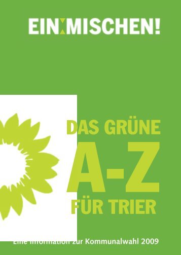 DAS GRÜNE FÜR TRIER - Die Gruenen im Stadtrat Trier