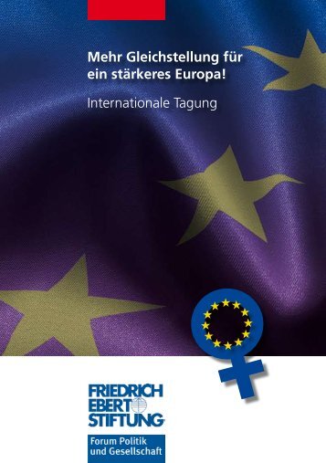 Mehr Gleichstellung für ein stärkeres Europa! - Bibliothek der ...