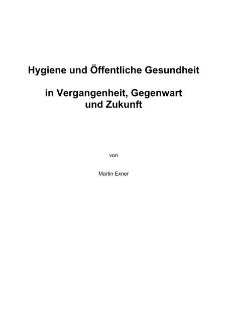 Hygiene und Öffentliche Gesundheit in Vergangenheit, Gegenwart ...