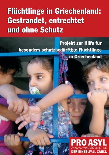 Flüchtlinge in Griechenland: Gestrandet, entrechtet und ... - Pro Asyl