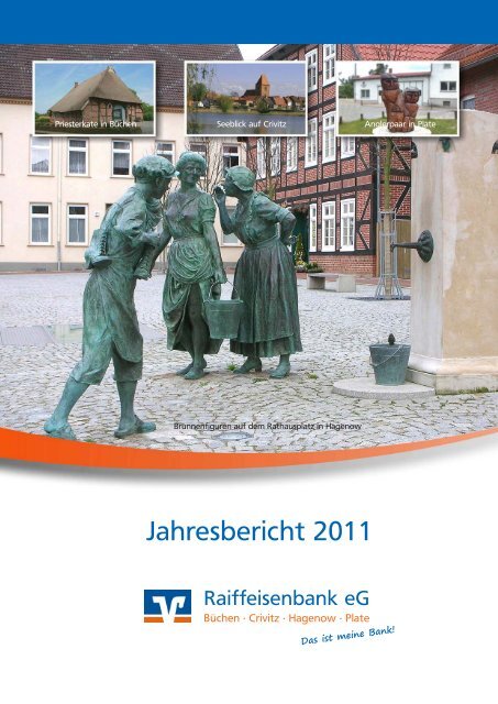 Geschäftsbericht 2011 - Raiffeisenbank eG