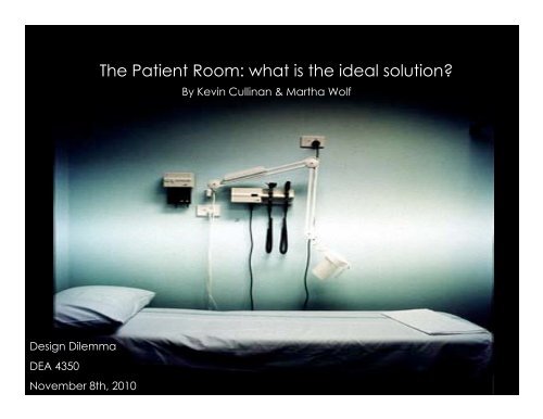 The Patient Room: what is the ideal solution? - Cornell University