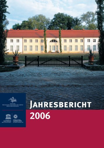 Jahresbericht als PDF - Stiftung Preußische Schlösser und Gärten
