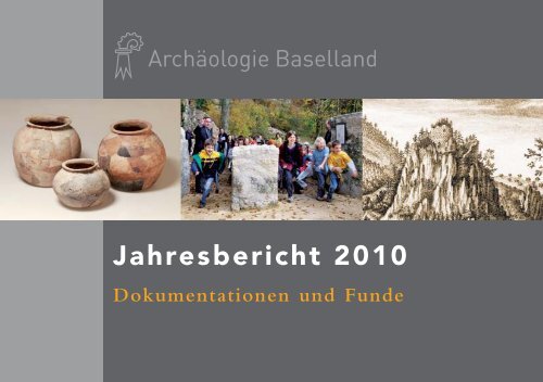 Jahresbericht 2010 - Archäologie Baselland