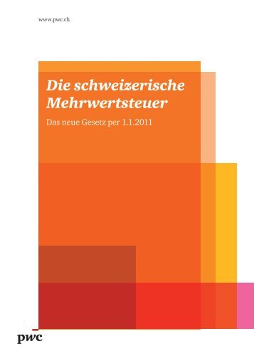 Die schweizerische Mehrwertsteuer - PwC