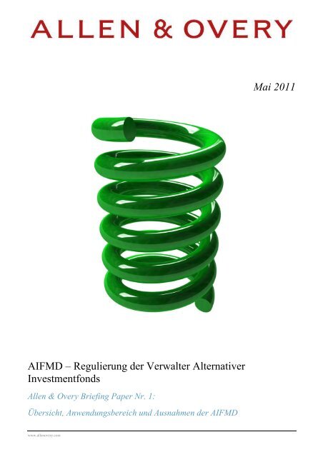 Mai 2011 AIFMD – Regulierung der Verwalter ... - Allen & Overy