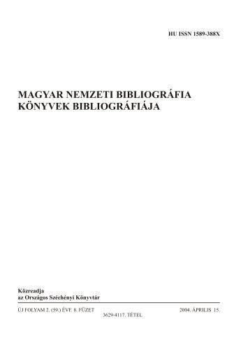 MAGYAR NEMZETI BIBLIOGRÁFIA KÖNYVEK BIBLIOGRÁFIÁJA