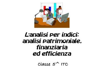 L'analisi per indici: analisi patrimoniale e finanziaria