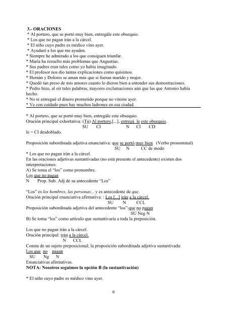 1 ORACIONES: * Se puede leer en el Refranero: “Dime con quién ...