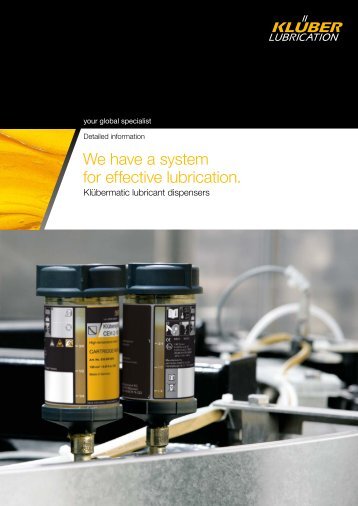 Klübermatic lubricant dispensers - We have a system for effective ...