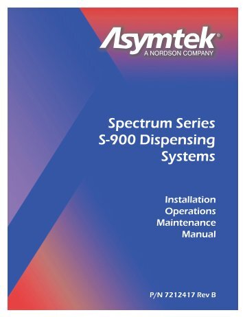 Spectrum Series S-900 Dispensing Systems - Nordson Corporation