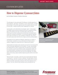 How to Dispense Cyanoacrylates - Fishman Corporation