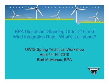 BPA Dispatcher Standing Order 216 and Wind Integration Rate ...