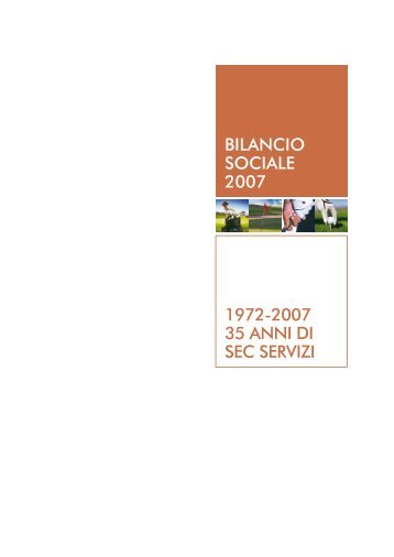 BILANCIO SOCIALE 2007 1972-2007 35 ANNI DI SEC SERVIZI