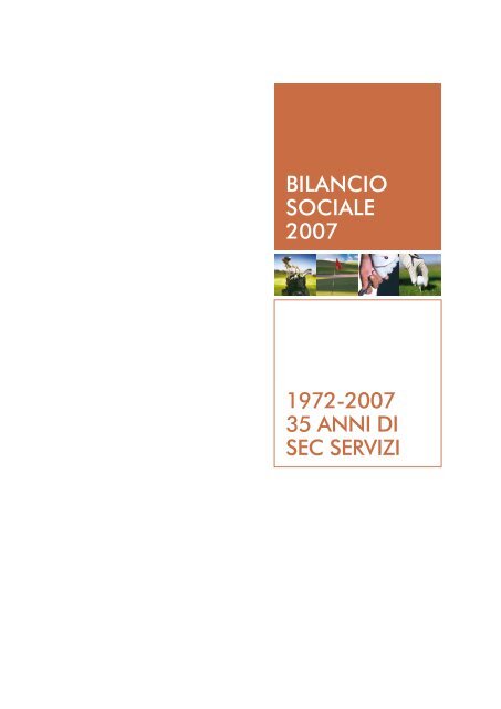 BILANCIO SOCIALE 2007 1972-2007 35 ANNI DI SEC SERVIZI